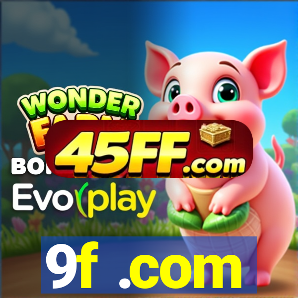 9f .com